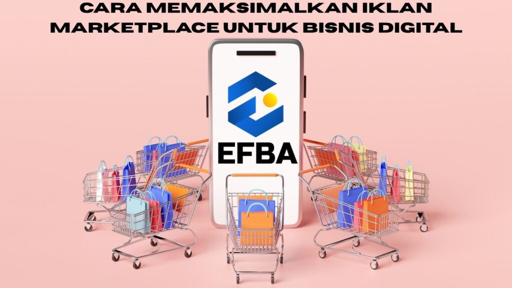 Cara Memaksimalkan iklan marketplace untuk Bisnis Digital