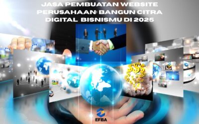 Jasa Pembuatan Website Perusahaan Profesional: Bangun Citra Bisnismu Secara Digital di 2025