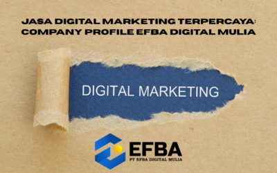 Industri Ritel 2026 Panduan Strategi dan Antisipasi 2 - PT. Efba Digital Mulia Jasa Digital Marketing Terpercaya: Company Profile Efba Digital Mulia