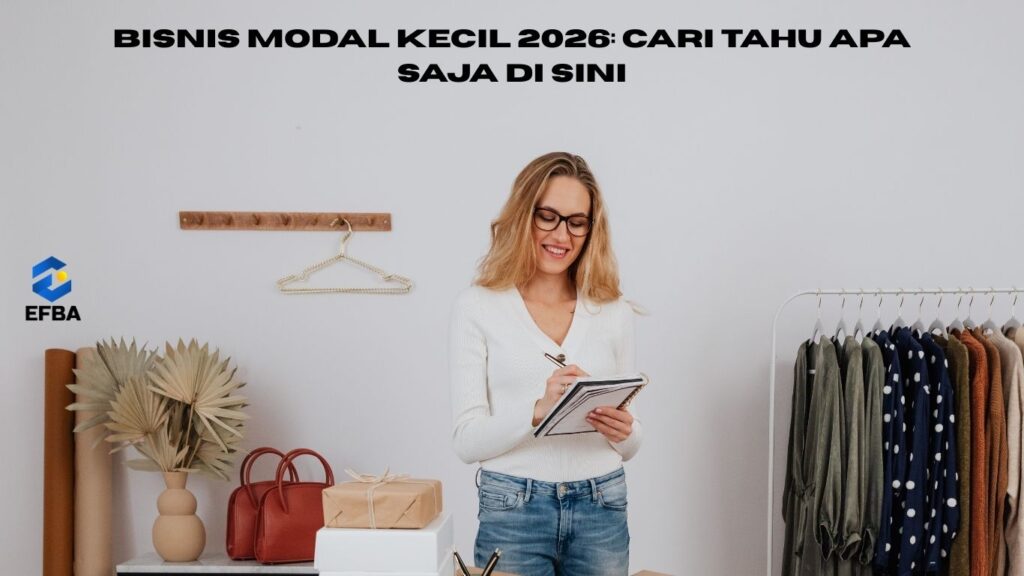 Bisnis Modal Kecil 2026: Cari Tahu Apa Saja Di Sini