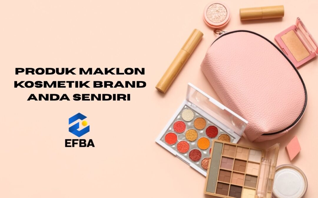 Produk Maklon Kosmetik Brand Anda Sendiri