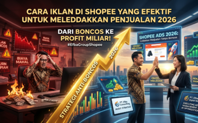 Cara Iklan di Shopee yang Efektif Untuk Meledakkan Penjualan 2026