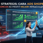 Cara Ads Shopee di 2026 untuk Meledakkan Penjualan Tanpa Boncos
