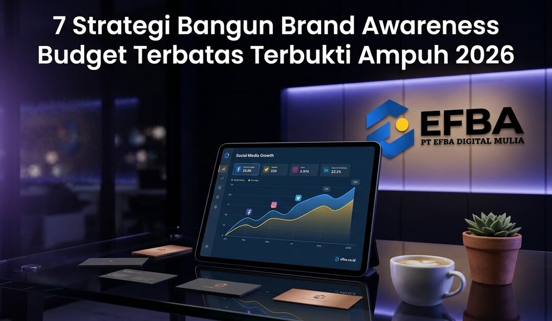 7 brand awareness budget terbatas Terbukti Ampuh — Panduan 2026