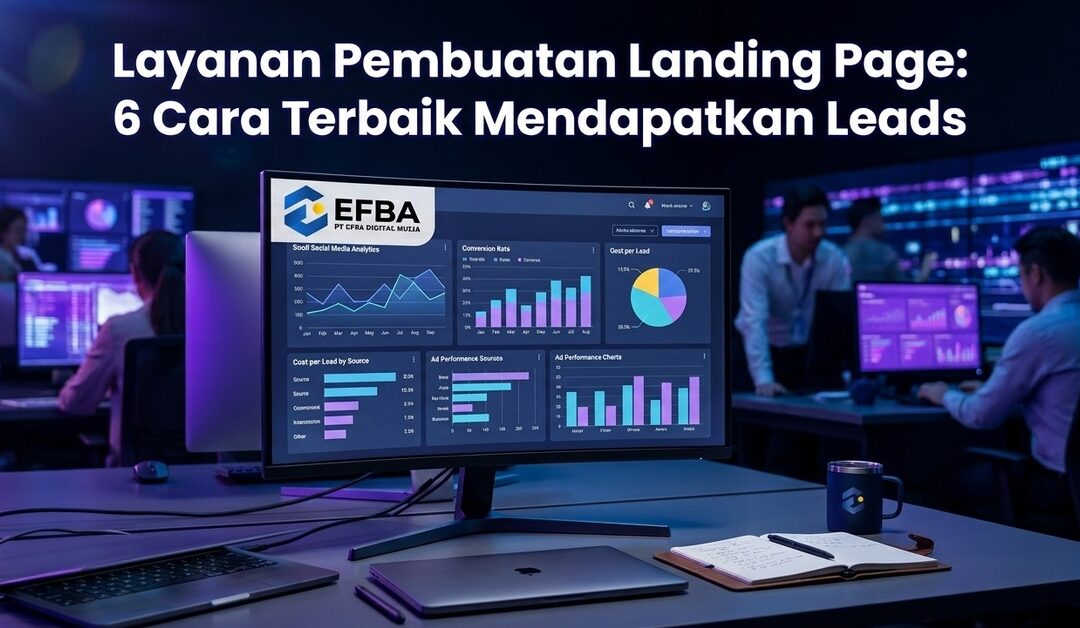 Jasa Pembuatan Landing Page: 6 Cara Terbaik Raih Leads
