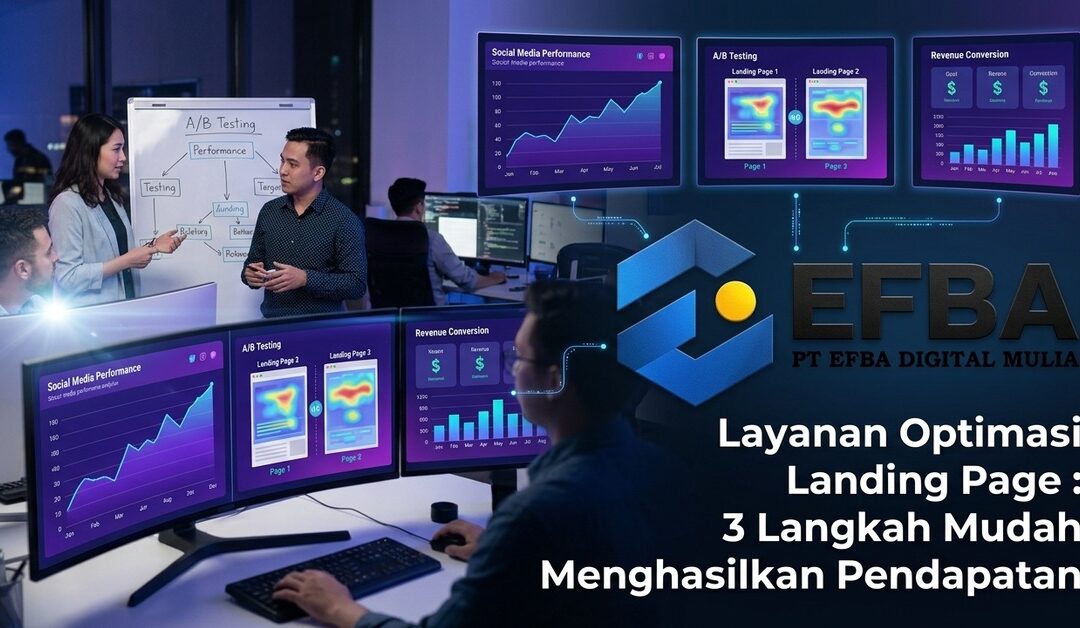 Jasa Optimasi Landing Page: 3 Langkah Mudah Hasilkan Cuan
