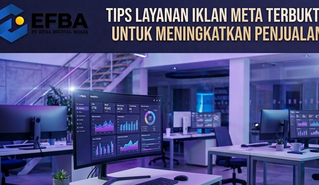 Tips Jasa Iklan Meta Ads Terbukti Tingkatkan Penjualan