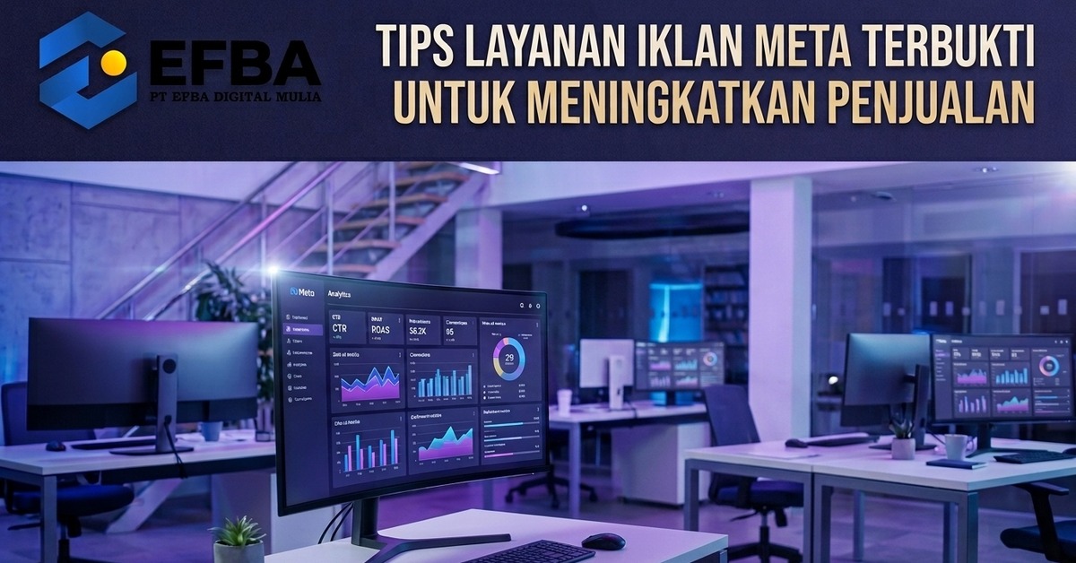 efba upload c351af2e - PT. Efba Digital Mulia jasa iklan meta ads