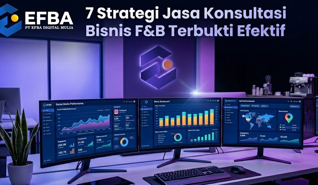 7 Strategi Jasa Konsultasi Bisnis F&B Terbukti Efektif