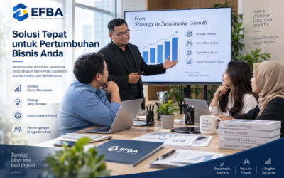 Mengapa Bisnis Memilih Konsultan Bisnis? Ini Manfaat yang Bisa Didapatkan