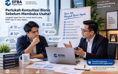 Perlukah Konsultasi Bisnis Sebelum Membuka Usaha? Ini Manfaatnya bagi Pemula